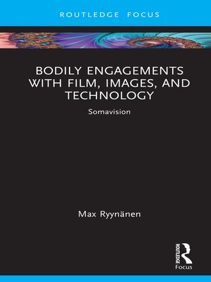 cover image of Bodily Engagements with Film, Images, and Technology